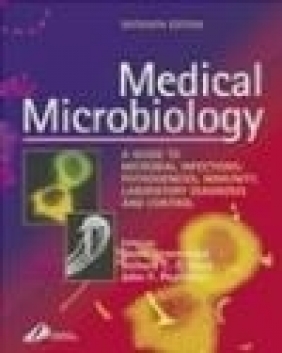 Medical Microbiology John F. Peutherer, Richard C.B. Slack, David Greenwood