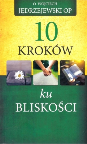 10 kroków ku bliskości - Jędrzejewski Wojciech