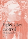 Papież, który uwierzył Jak Karol Wojtyła przekonał Kościół do Ewa K. Czaczkowska