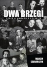 Dwa brzegi. Rzecz o unitach z polubicz Marcin Szubarczyk