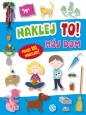 Naklej to! Mój dom - Agata Grajczak, Hubert Grajczak