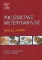 Położnictwo weterynaryjne - Peter G.G. Jackson