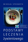 Podstawowe leczenie żywieniowego Mikołaj Spodaryk