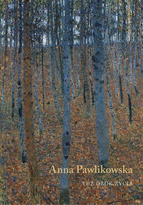 Tuż obok życia - Anna Pawlikowska