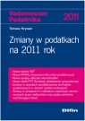 Zmiany w podatkach na 2011 rok Tomasz Krywan