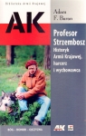 Profesor Strzembosz Historyk AK harcerz i wychowawca Baran F. Adam