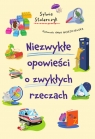 Niezwykłe opowieści o zwykłych rzeczach