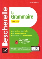 Bescherelle la Grammaire - Nicolas Laurent, Bénédicte Delaunay
