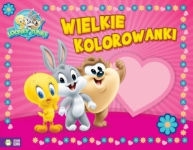 Wielkie kolorowanki. Baby Looney Tunes - Opracowanie zbiorowe