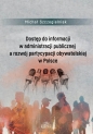Dostęp do informacji w administracji publicznej a rozwój partycypacji obywatelskiej w Polsce - Michał Szczegielniak