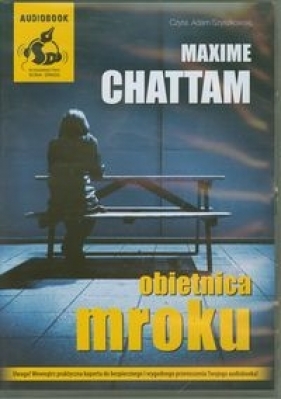Obietnica mroku (Audiobook) - Chattam Maxime