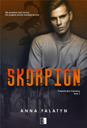 Prawniczka Camorry. Skorpion. Tom 1 - Anna Falatyn