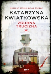 Zgubna trucizna - Katarzyna Kwiatkowska