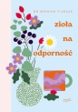 Zioła na odporność - Monika Fijołek
