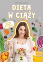 Dieta w ciązy Zdrowe przepisy na 9 miesięcy - Magdalena Jarzynka-Jendrzejewska, Ewa Sypnik-Pogorzelska, Magdalena Czyrynda-Koleda, Monika Stromkie-Złomaniec