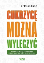 Cukrzycę można wyleczyć - Jason Fung