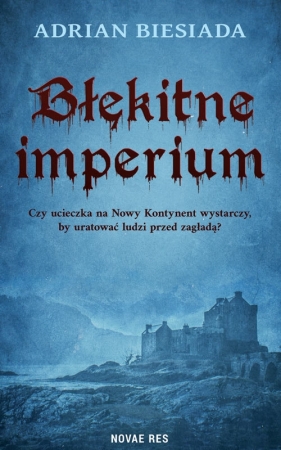 Błękitne imperium - Adrian Biesiada