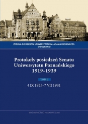 Protokoły posiedzeń Senatu Uniwersytetu Poznańskiego 1919-1939. Tom II, 4 IX 1925-7 VII 1931