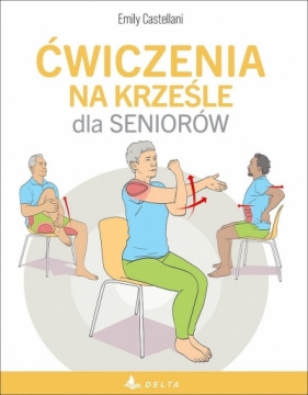 Ćwiczenia na krześle dla seniorów - Emily Castellani
