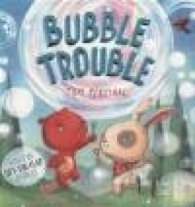 Bubble Trouble