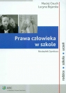 Prawa człowieka w szkole Niezbędnik Dyrektora  Osuch Maciej, Bojarska Lucyna