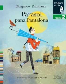 Parasol pana Pantalona. Czytam sobie. Poziom 2 - Marianna Sztyma