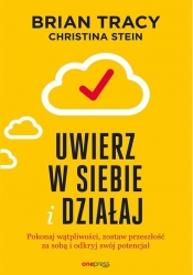 Wierz w siebie i działaj (Uszkodzona okładka) - Christina Stein