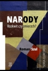 Narody. Rozkwit czy zmierzch? Roman Szul