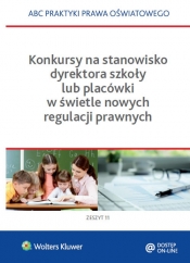 Konkursy na stanowisko dyrektora szkoły lub placówki w świetle nowych regulacji prawnych - Piszko Agata