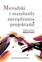 Metodyki i standardy zarządzania projektami - Opracowanie zbiorowe