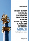 Etniczno-religijny nacjonalizm jako zagrożenie praw człowieka w krajach Tateshvili Bella