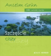 Szczęście ciszy - Anselm Grün
