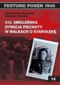 312 Smoleńska Dywizja Piechoty w walkach o Starołękę - Aleksander Krajnow, Herman Chłopin