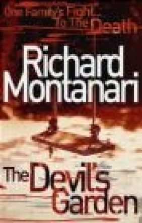 Devil's Garden Richard Montanari, R Montanari