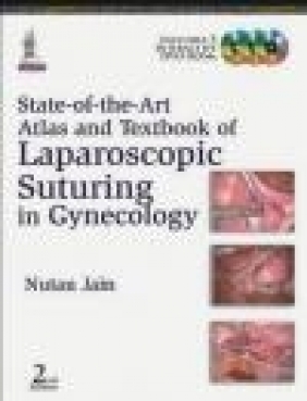 State of the Art: Atlas and Textbook of Laparoscopic Suturing in Gynecology