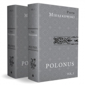Polonus t. 1 i 2 - Piotr Mieszkowski
