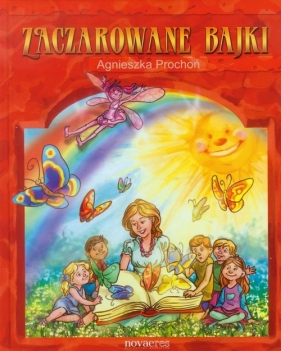 Zaczarowane bajki - Agnieszka Prochoń