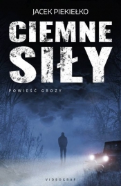 Ciemne siły (Uszkodzona okładka) - Jacek Piekiełko
