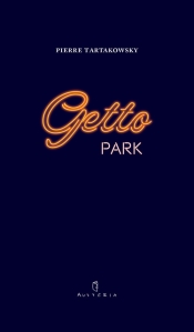Getto Park - Tarkowsky Pierre