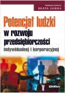 Potencjał ludzki w rozwoju przesiębiorczości indywidualnej i korporacyjnej