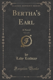 Bertha's Earl, Vol. 1 of 3