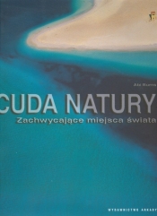 Cuda natury Zachwycające miejsca świata