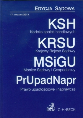 Kodeks spółek handlowych Krajowy Rejestr Sądowy Monitor Sądowy i Gospodarczy Prawo upadłościowe i naprawcze - <br />