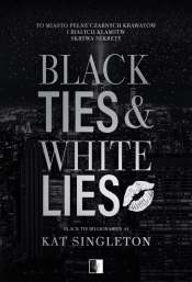 Black Tie Billionaires. Black Ties & White Lies. tOM 1 - Kat Singleton