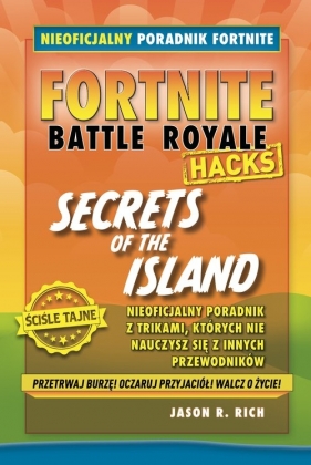 Fortnite. Secrets of the Island - Jason Rich