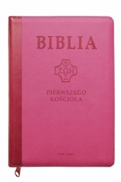 Biblia pierwszego Kościoła różowa z paginatorami - Opracowanie zbiorowe
