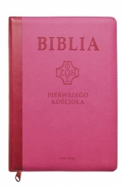 Biblia pierwszego Kościoła różowa z paginatorami - Praca zbiorowa