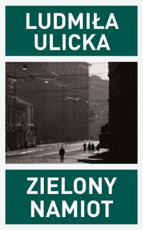Zielony namiot - Ulicka Ludmiła<br />