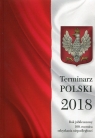 Terminarz Polski 2018 Rok jubileuszowy 100. rocznica odzyskania Wieliczka-Szarkowa Joanna