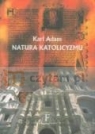 Natura katolicyzmu Karl Adam